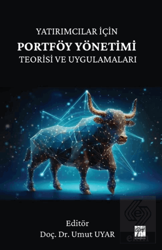 Yatırımcılar İçin Portföy Yönetimi Teorisi ve Uygulamaları
