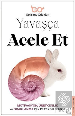 Yavaşça Acele Et