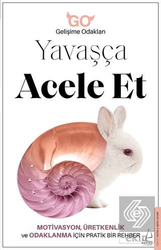 Yavaşça Acele Et