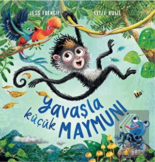 Yavaşla Küçük Maymun!