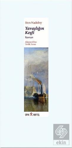 Yavaşlığın Keşfi