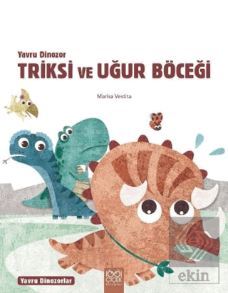 Yavru Dinozor Triksi ve Uğur Böceği