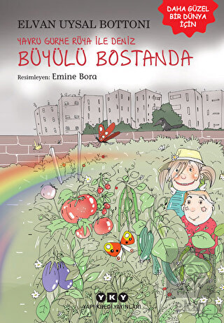 Yavru Gurme Rüya İle Deniz Büyülü Bostanda