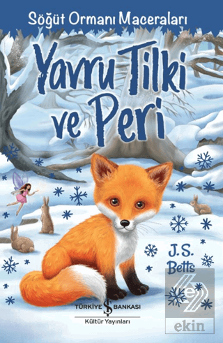 Yavru Tilki ve Peri - Söğüt Ormanı Maceraları