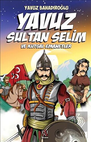 Yavuz Sultan Selim ve Kutsal Emanetler