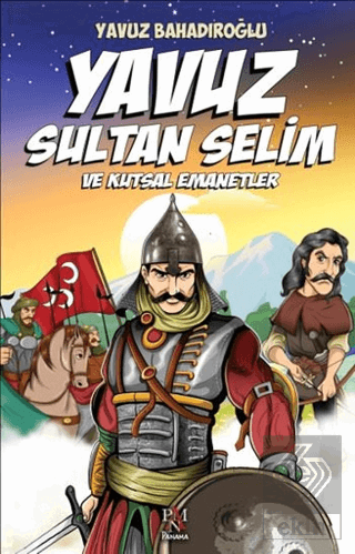 Yavuz Sultan Selim ve Kutsal Emanetler