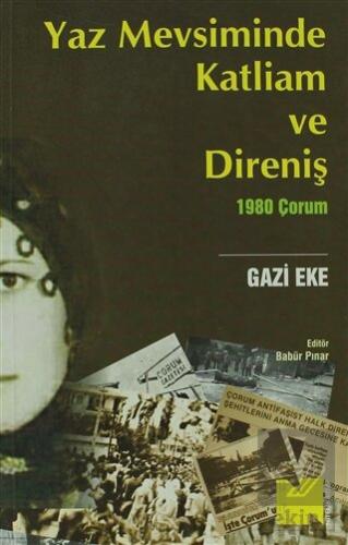 Yaz Mevsiminde Katliam ve Direniş