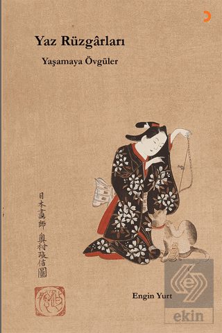 Yaz Rüzgârları: Yaşamaya Övgüler