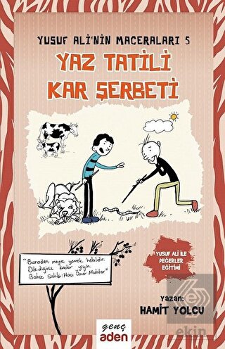 Yaz Tatili, Kar Şerbeti - Yusuf Ali\'nin Maceraları