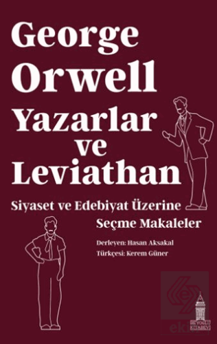 Yazarlar ve Leviathan: Siyaset ve Edebiyat Üzerine Seçme Makaleler