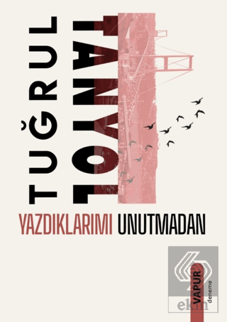 Yazdıklarımı Unutmadan