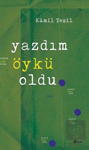 Yazdım Öykü Oldu