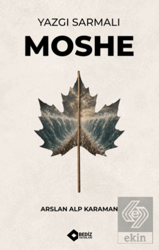 Yazgı Sarmalı – Moshe