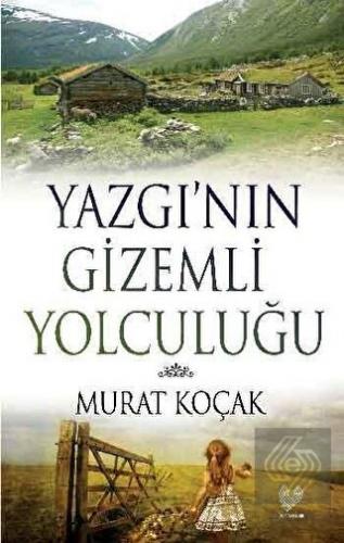 Yazgı\'nın Gizemli Yolculuğu