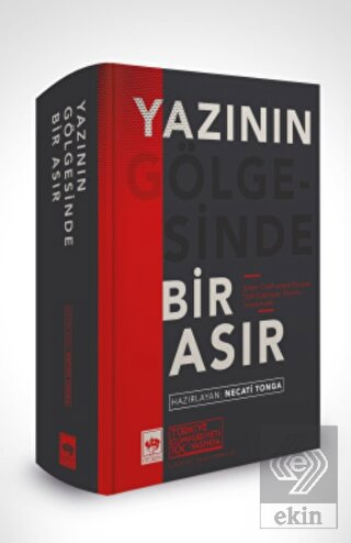 Yazının Gölgesinde Bir Asır