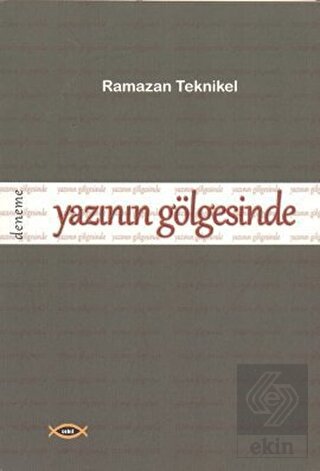 Yazının Gölgesinde