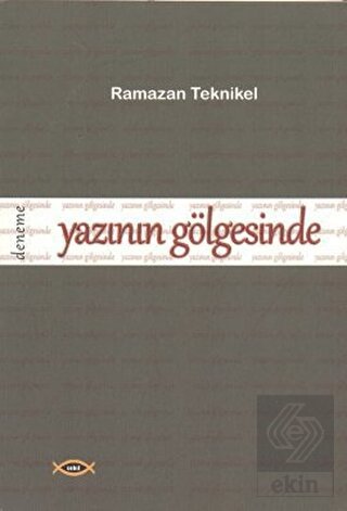 Yazının Gölgesinde