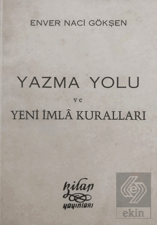 Yazma Yolu ve Yeni İmla Kuralları