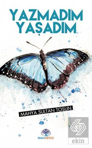 Yazmadım Yaşadım