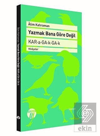 Yazmak Bana Göre Değil