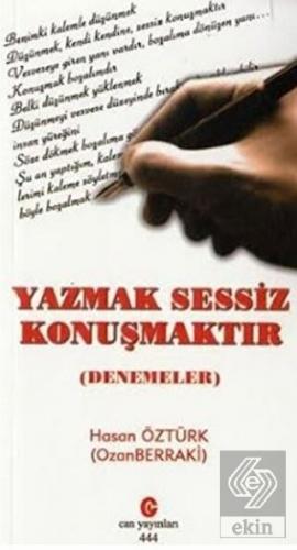 Yazmak Sessiz Konuşmaktır