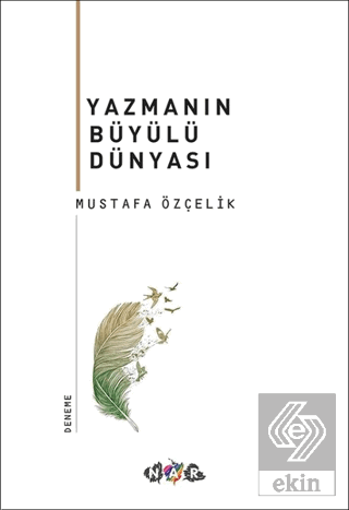 Yazmanın Büyülü Dünyası