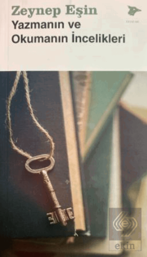 Yazmanın ve Okumanın İncelikleri
