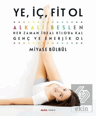 Ye, İç, Fit Ol