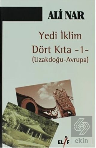 Yedi İklim Dört Kıta -1- Uzakdoğu Avrupa