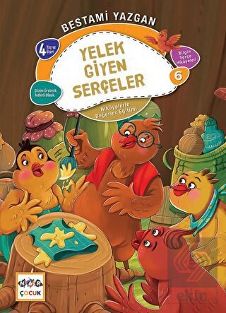 Yelek Giyen Serçeler - Bilgin Serçe Hikayeleri 6