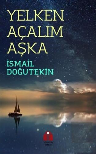 Yelken Açalım Aşka