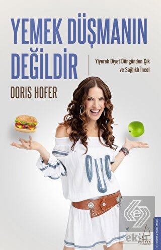 Yemek Düşmanın Değildir