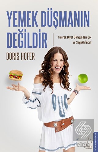 Yemek Düşmanın Değildir