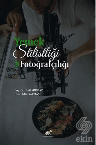 Yemek Stilistliği ve Fotoğrafçılık