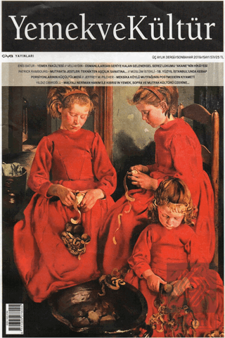 Yemek ve Kültür Üç Aylık Dergi Sayı: 57 Sonbahar 2019