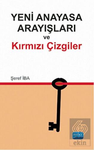 Yeni Anayasa Arayışlarında Kırmızı Çizgiler