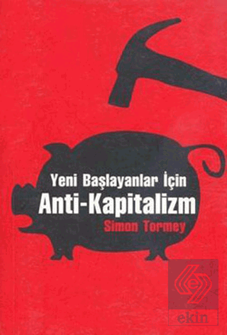 Yeni Başlayanlar İçin Anti-Kapitalizm