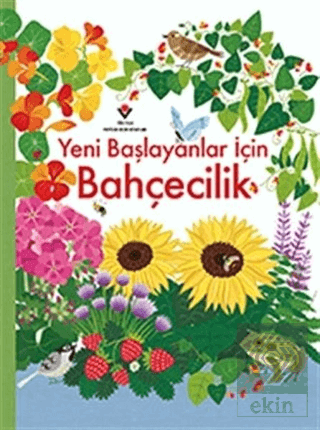 Yeni Başlayanlar İçin Bahçecilik