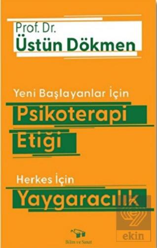 Yeni Başlayanlar İçin Psikoterapi Etiği Herkes İçi