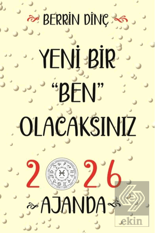 Yeni Bir Ben Olacaksınız - 2026 Ajanda