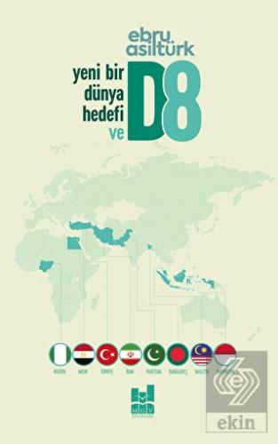 Yeni Bir Dünya Hedefi D8