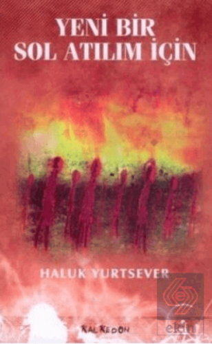 Yeni Bir Sol Atılım İçin