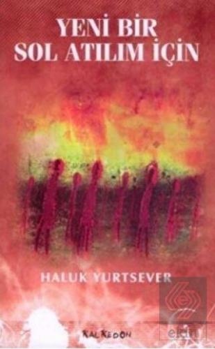 Yeni Bir Sol Atılım İçin