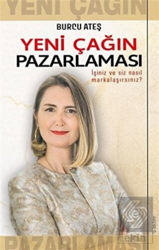 Yeni Çağın Pazarlaması