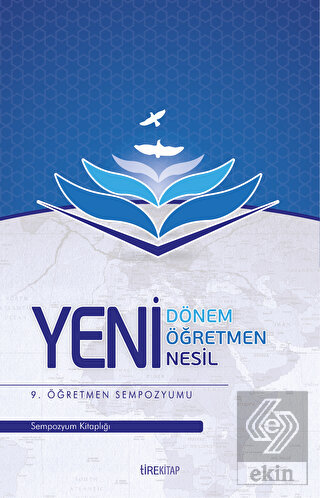 Yeni Dönem, Yeni Öğretmen, Yeni Nesil