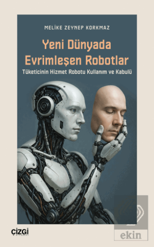 Yeni Dünyada Evrimleşen Robotlar