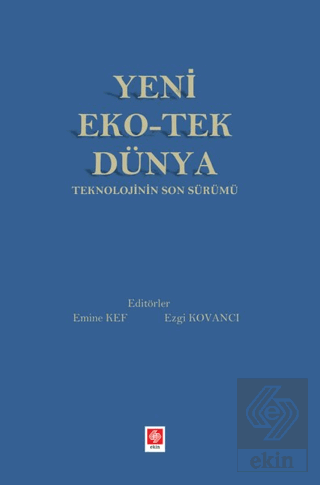 Yeni Eko-Tek Dünya Teknolojinin Son Sürümü Emine Kef