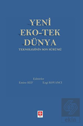 Yeni Eko-Tek Dünya Teknolojinin Son Sürümü Emine Kef