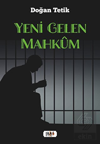 Yeni Gelen Mahkum