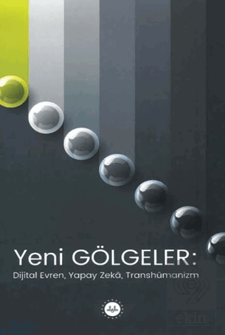 Yeni Gölgeler Dijital Evren
